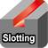Slotting