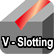 V-Slotting